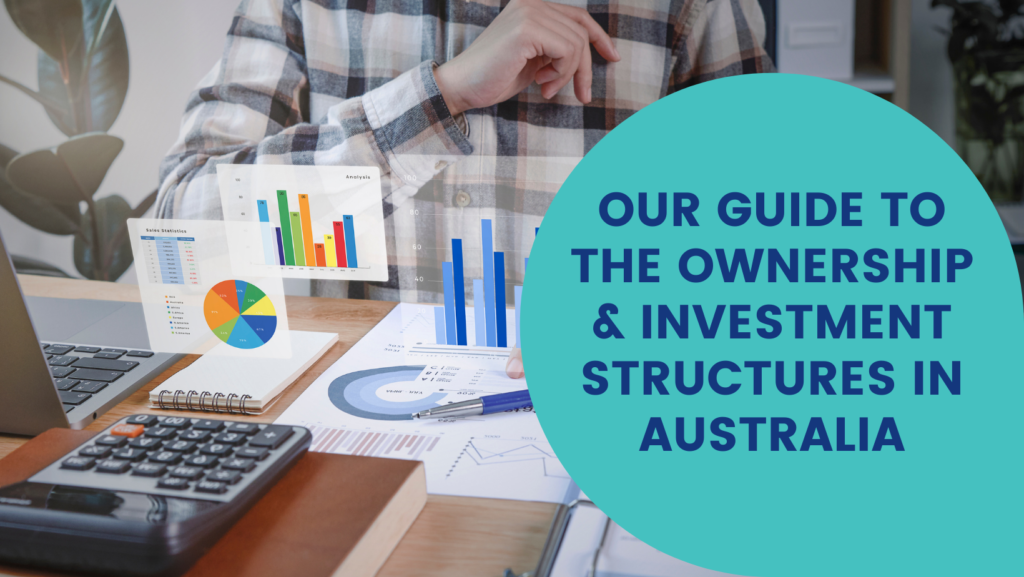 Guide to Ownership and Investment Structures in Australia