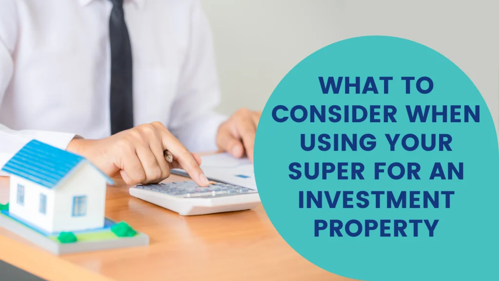 using super for an investment property